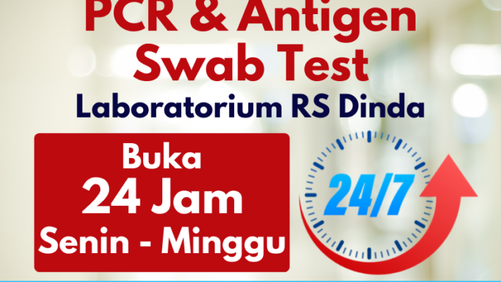 PCR & Antigen Swab Test Buka 24 Jam