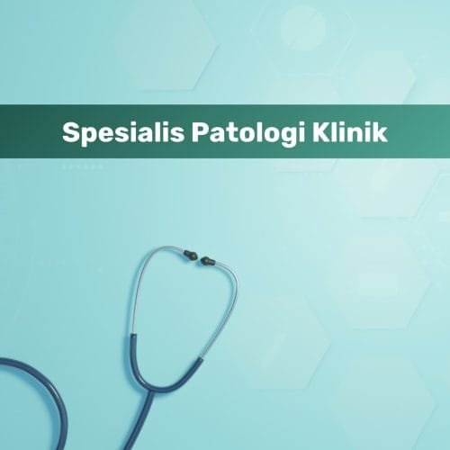 Spesialis Patologi Klinik