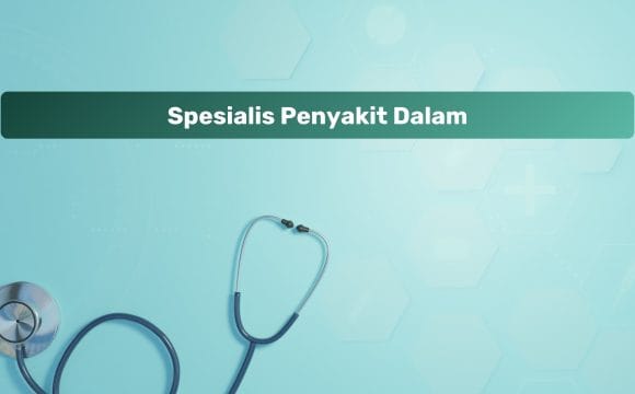 Spesialis Penyakit Dalam